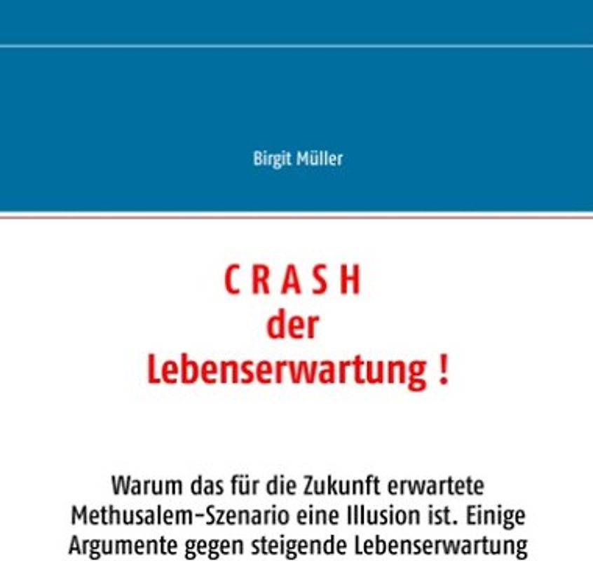 Crash der Lebenserwartung !