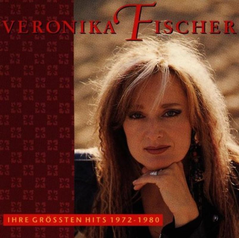 Veronika Fischer - Ihre Größten Hits