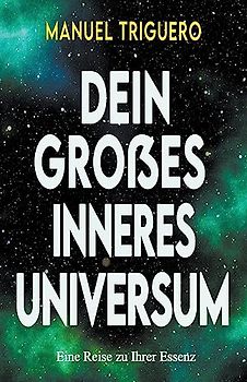 Dein großes inneres Universum