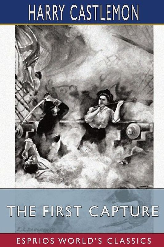 The First Capture (Esprios Classics)
