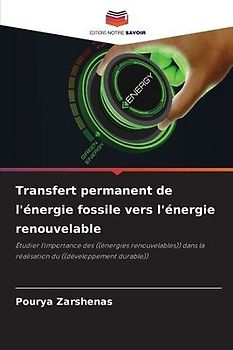 Transfert permanent de l'énergie fossile vers l'énergie renouvelable