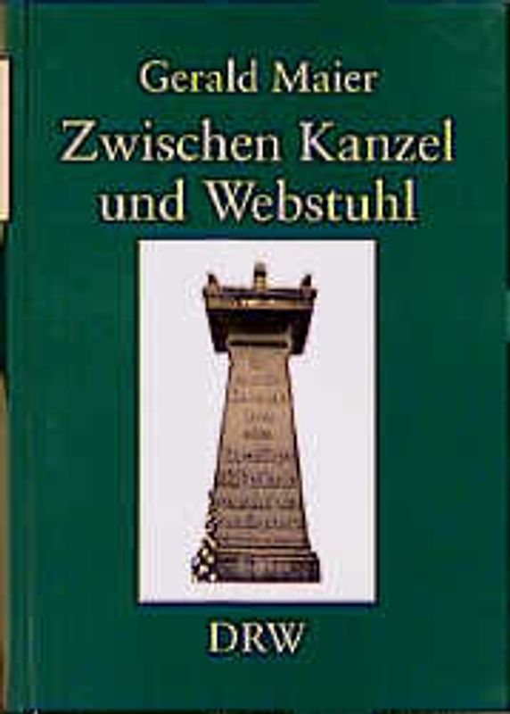Zwischen Kanzel und Webstuhl. Johann Georg Freihofer (1806-1877) - Leben und Wirken eines württembergischen Pfarrers im Spannungsfeld von Staat, Kirche und Gesellschaft