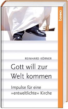 Gott will zur Welt kommen