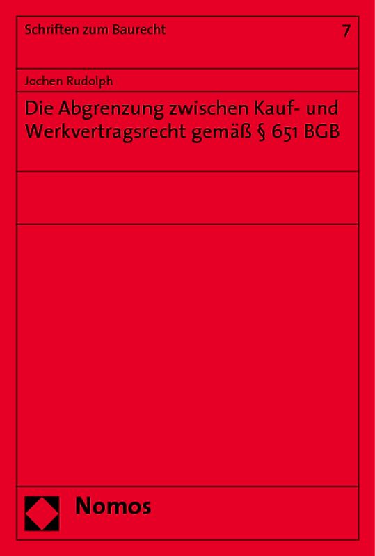 Die Abgrenzung zwischen Kauf- und Werkvertragsrecht gemäß § 651 BGB