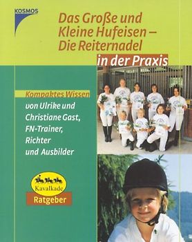 Das Grosse und Kleine Hufeisen - Die Reiternadel. In der Praxis