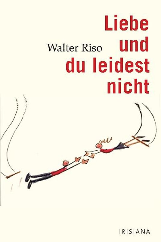 Liebe und du leidest nicht