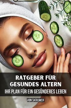 Ratgeber für Gesundes Altern