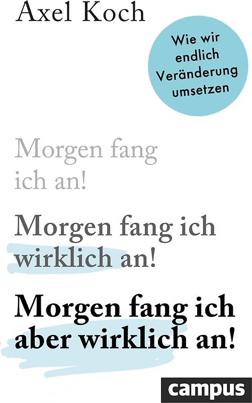 Morgen fang ich aber wirklich an!