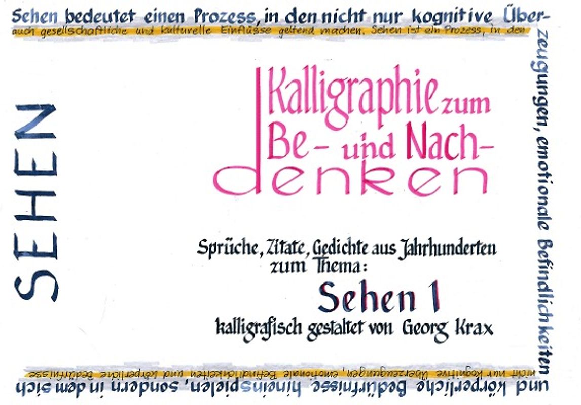 Kalligraphie / Sehen 1