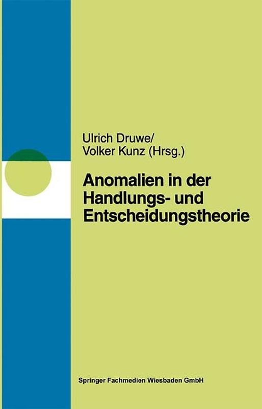 Anomalien in Handlungs- und Entscheidungstheorien