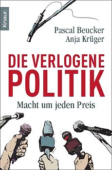 Die verlogene Politik