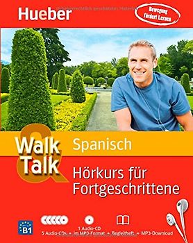 Walk & Talk Spanisch Hörkurs für Fortgeschrittene