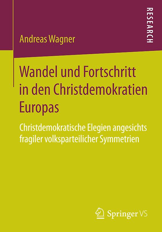 Wandel und Fortschritt in den Christdemokratien Europas