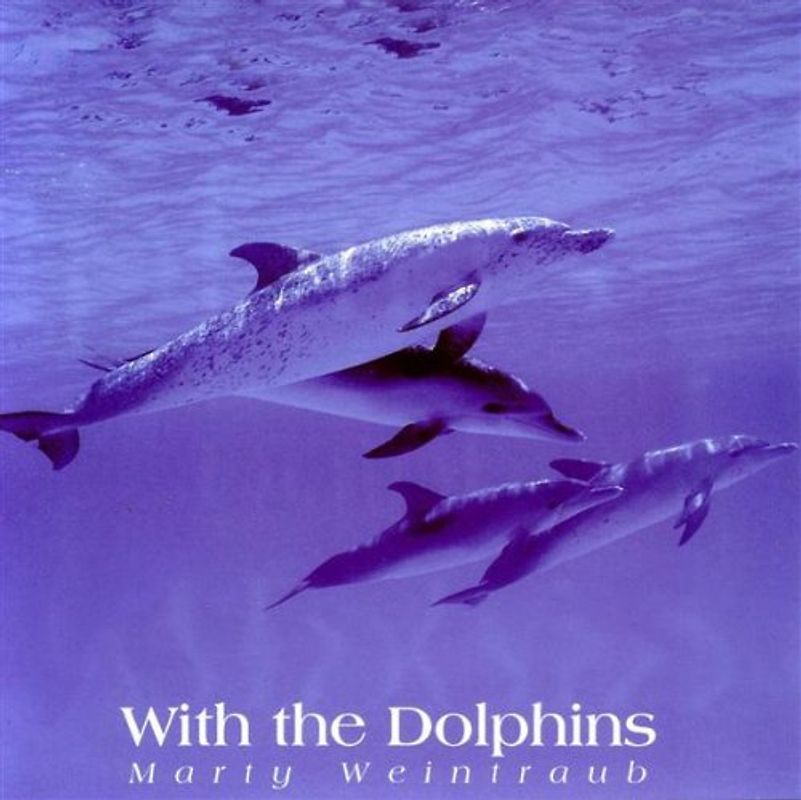 Marty Weintraub - Dolphin Serenade