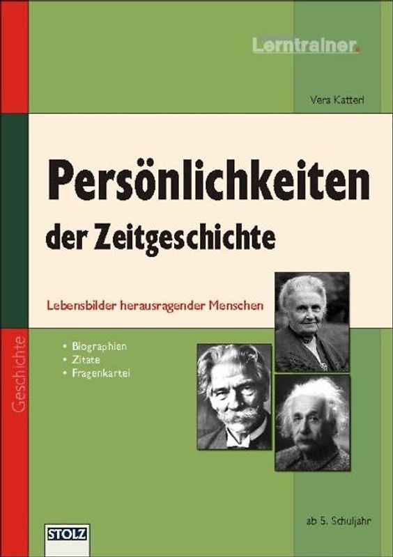Persönlichkeiten der Zeitgeschichte. Lebensbilder herausragender Menschen
