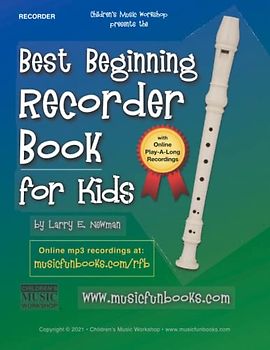 Best Beginning Recorder Book for Kids (Recorder Fun Book Series)