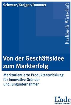 Von der Geschäftsidee zum Markterfolg