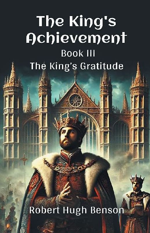 The King'S Achievement Book III The King's Gratitude