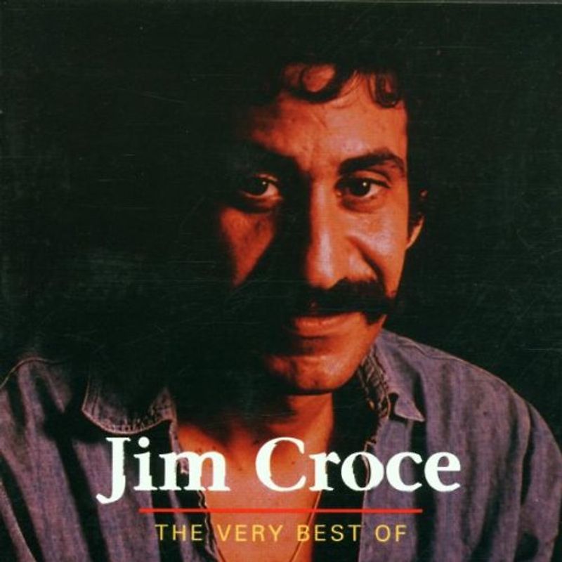 Jim Croce - Best of Jim Croce,the Very