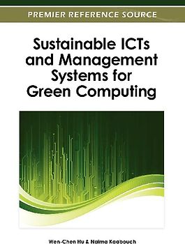 Sustainable ICTs and Management Systems for Green Computing