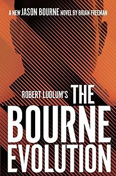 Robert Ludlum's™ the Bourne Evolution (Jason Bourne, Band 12)