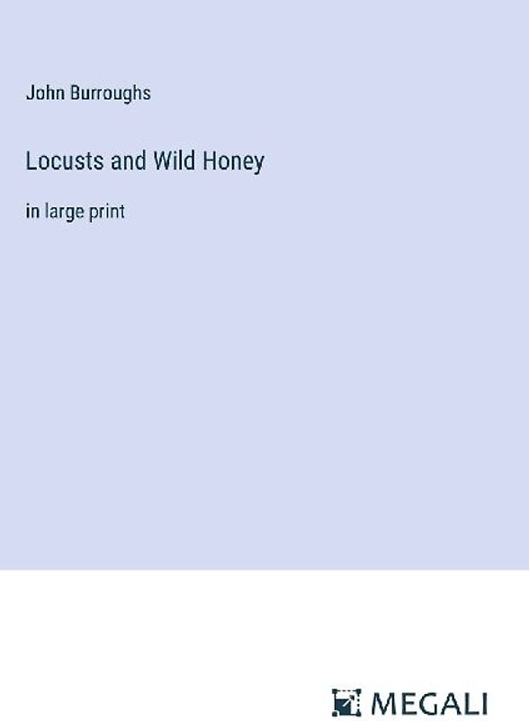 Locusts and Wild Honey