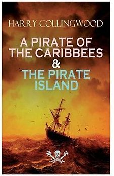 A PIRATE OF THE CARIBBEES & THE PIRATE ISLAND