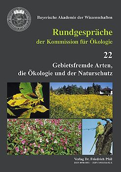 Gebietsfremde Arten, die Ökologie und der Naturschutz