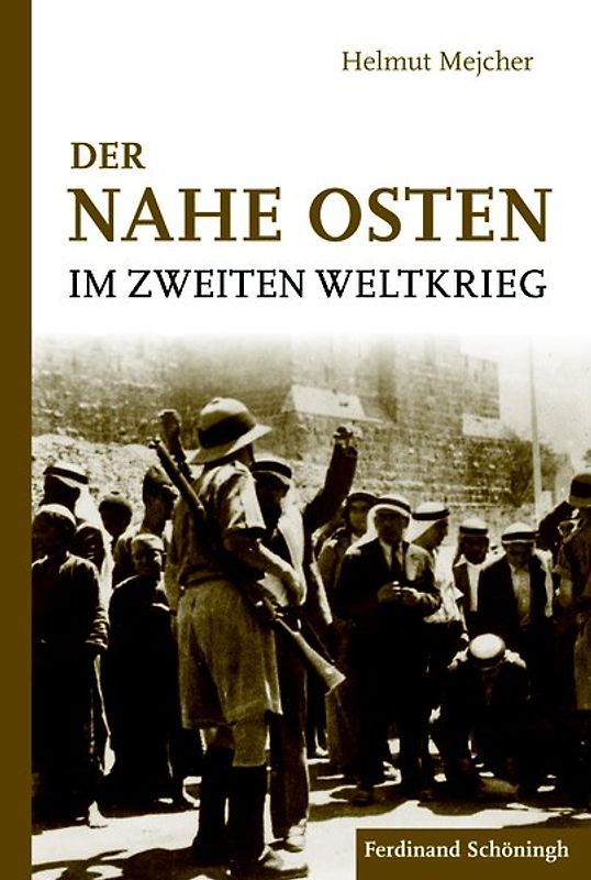Der Nahe Osten im Zweiten Weltkrieg