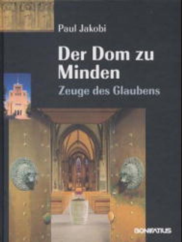 Der Dom zu Minden - Zeuge des Glaubens