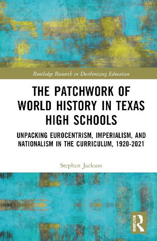 The Patchwork of World History in Texas High Schools