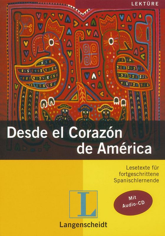 Geschichten aus Spanien und Lateinamerika / Desde el Corazón de América