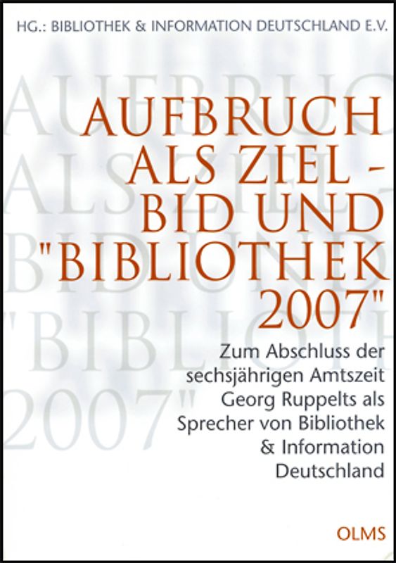 Aufbruch als Ziel - BID und "Bibliothek 2007"