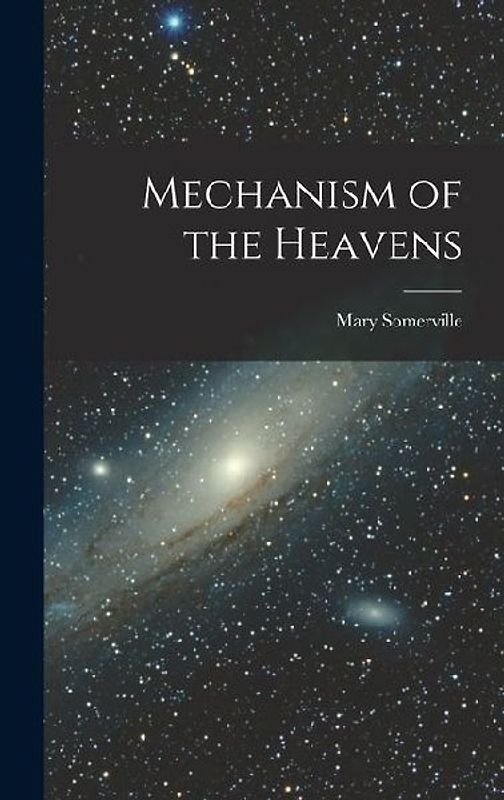 Mechanism of the Heavens