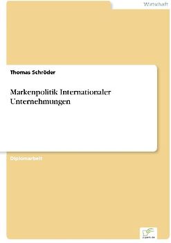 Markenpolitik Internationaler Unternehmungen