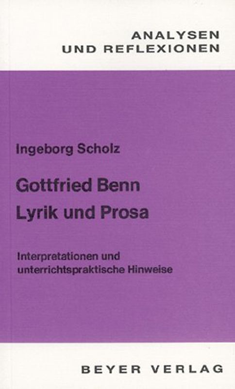 Benn,Gottfried - Lyrik und Prosa