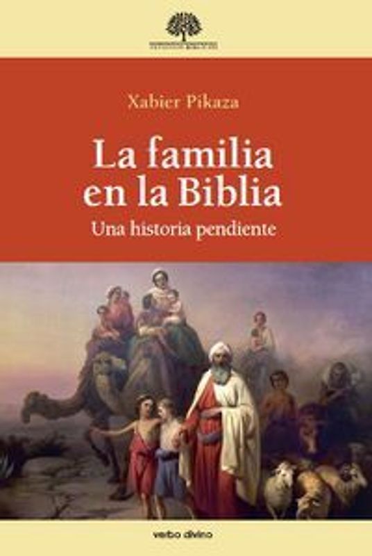 La familia en la Biblia : una historia pendiente