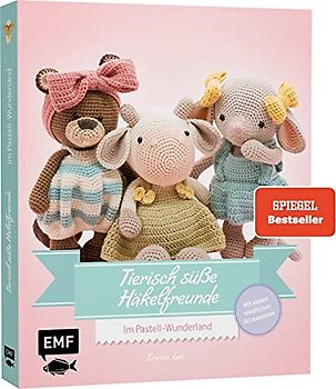 Tierisch süße Häkelfreunde – Im Pastell-Wunderland