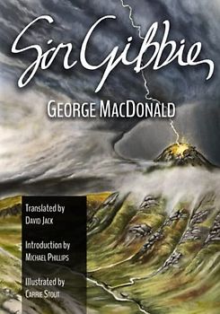 Sir Gibbie: The Scots-English Edition, Illustrated and Translated