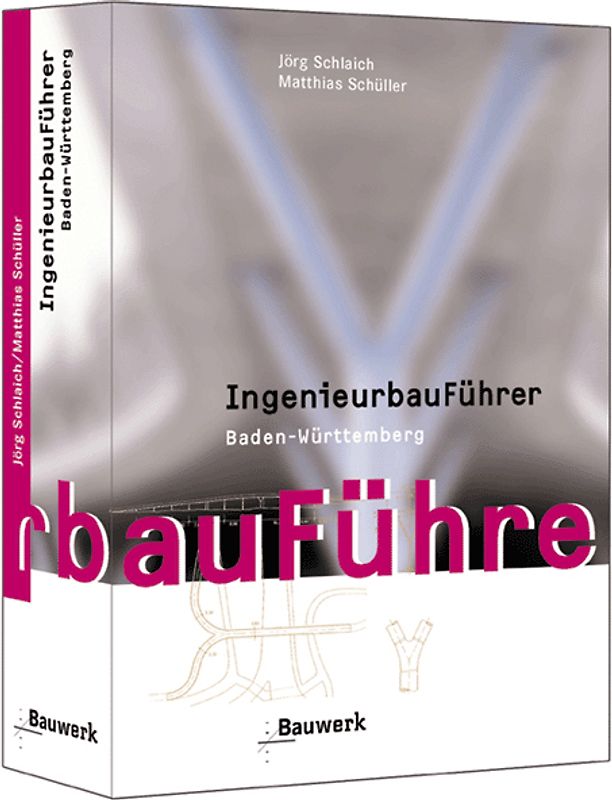 IngenieurbauFührer Baden-Württemberg