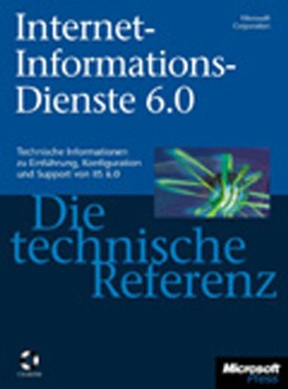 Internetinformationsdienste (IIS) 6.0 - Die technische Referenz