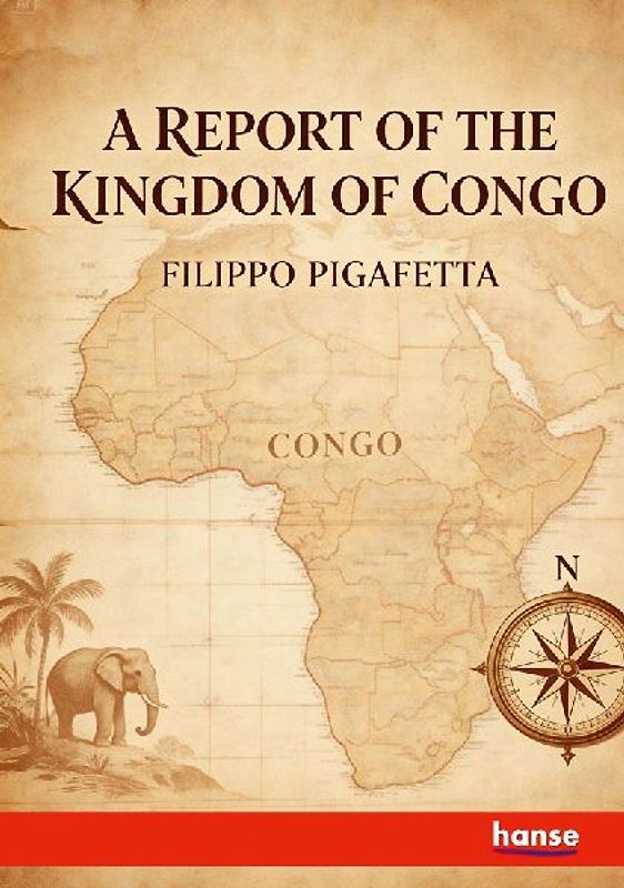 A Report of the Kingdom of Congo