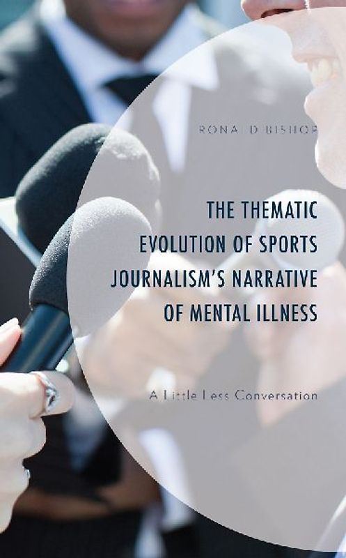 Thematic Evolution of Sports Journalism's Narrative of Mental Illness
