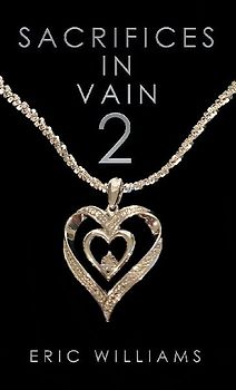 Sacrifices in Vain 2