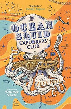 The Ocean Squid Explorers' Club (The Explorers' Clubs)