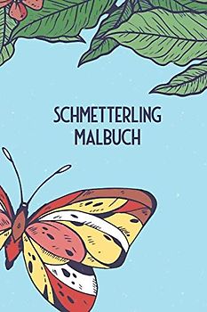 Schmetterling Malbuch: Malbuch mit 100 Seiten und 50 verschiedenen Motiven zum Ausmalen für Kinder