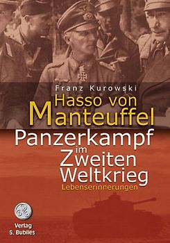 Hasso von Manteuffel. Panzerkampf im Zweiten Weltkrieg