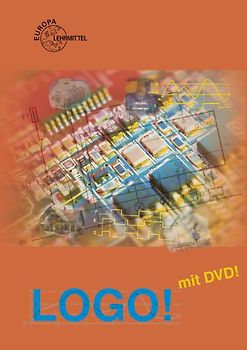 LOGO! mit DVD. Lehr- und Arbeitsbuch zur Kleinsteuerung