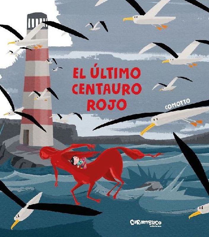 El último centauro rojo