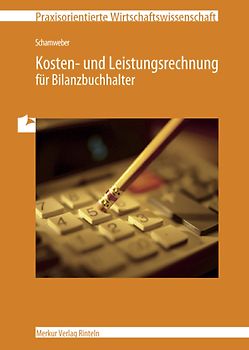 Kosten- und Leistungsrechnung für Bilanzbuchhalter